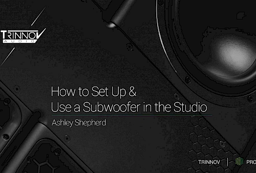 Set Up and Use a Subwoofer in the Studio Preview Image
