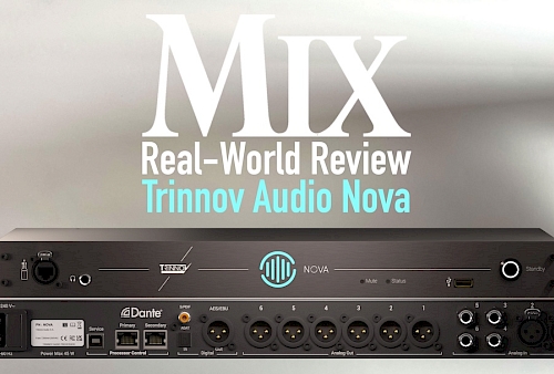 A real world review of NOVA by legendary Mix Magazine Preview Image