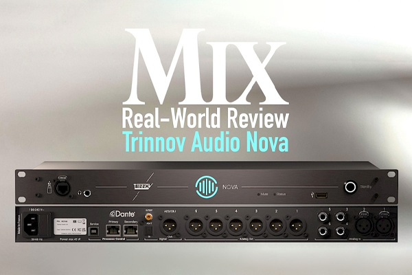 A real world review of NOVA by legendary Mix
Magazine... logo